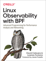 Linux Observability with Bpf: Advanced Programming for Performance Analysis and Networking 1492050202 Book Cover