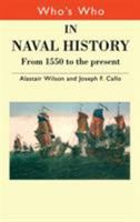 Who's Who in Naval History (Who's Who Series,) 0415308283 Book Cover