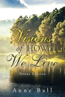 Visions Of How We Live: 147978978X Book Cover