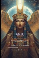 ANTU: El Firmamento de Antu: La Reina Eterna (MESOPOTAMIA) (Spanish Edition) B0FVWW3PHH Book Cover
