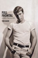 Full Frontal: To Make a Long Story Short 1475958269 Book Cover