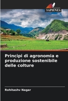 Principi di agronomia e produzione sostenibile delle colture (Italian Edition) 6209860087 Book Cover