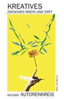 Kreatives zwischen Rhein und Erft: Geschichten, Gedichte und Liedtexte des Neusser Autorenkreises – Anthologie (German Edition) B0FLNTXD45 Book Cover