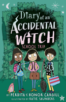 School Trip (Diary of an Accidental Witch) 1664340785 Book Cover