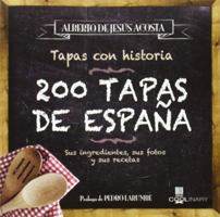 200 Tapas de Espa�a: Sus Ingredientes, Sus Fotos y Sus Recetas 8483565102 Book Cover