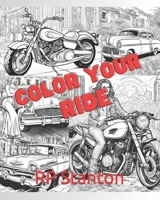 Color Your Ride: Adult Coloring Book B0CR8L76XD Book Cover