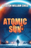 Atomic Sun (The Last Templars) B0CWMKS5VC Book Cover