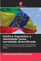 Política linguística e identidade numa sociedade diversificada (Portuguese Edition) 6208115639 Book Cover
