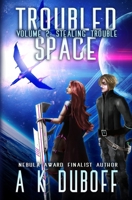 Stealing Trouble 1658810848 Book Cover