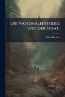Die Nationalitatsidee Und Der Staat (1885) 1147320004 Book Cover