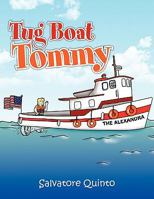 Tug Boat Tommy 1450071481 Book Cover