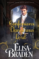 Confessions of a Dangerous Lord 154812432X Book Cover