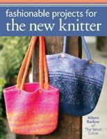 Fashionable Projects for the New Knitter 140275373X Book Cover