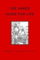 The Naked Guide for Life 1413493203 Book Cover