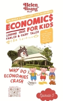 Economics for Kids: Why Do Economies Crash? 1923431145 Book Cover