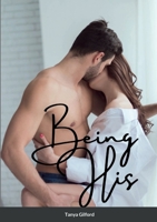 Being His: Book 2 of the Being His series 1105340163 Book Cover