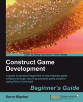 Construct Game Development Beginner’s Guide 184951660X Book Cover