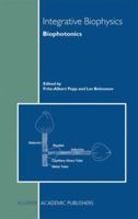 Integrative Biophysics: Biophotonics 1402011393 Book Cover