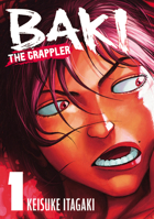 Baki the Grappler Vol.1 (Volume 1) 1966523009 Book Cover