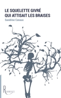 Le squelette givré qui attisait les braises (French Edition) 2378700407 Book Cover