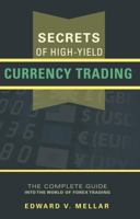 Secrets of High-Yield Currency Trading 0615403328 Book Cover