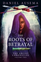 The Roots of Betrayal 1911486713 Book Cover
