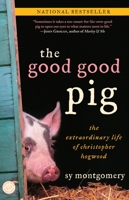 The Good Good Pig: The Extraordinary Life of Christopher Hogwood 0345496094 Book Cover