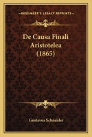 De causa finali Aristotelea 1160385130 Book Cover