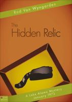 The Hidden Relic - Second Edition 1681646129 Book Cover