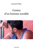 Genèse d’un homme sensible (French Edition) 2334216399 Book Cover