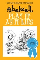 Play It as It Lies: Thelwell's Golfing Manual 0413172902 Book Cover