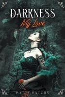 Darkness, My Love B0CG532BTD Book Cover