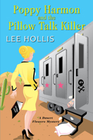 Poppy Harmon and the Pillow Talk Killer 1496730372 Book Cover