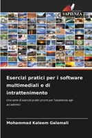 Esercizi pratici per i software multimediali e di intrattenimento (Italian Edition) 6206669831 Book Cover