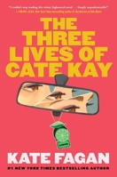 The Three Lives of Cate Kay: A Novel 1668076217 Book Cover