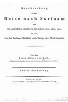 Beschreibung einer Reise nach Surinam und des Aufenthaltes daselbst in den Jahren 1805, 1806, 1807, so wie von des Verfassers Rückkehr nach Europa über Nord-Amerika. 1149027002 Book Cover