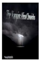 The Vampire Alien Chronicles 1494245302 Book Cover