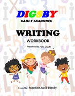 Digsby Early Learning Writing: Preschool to First Grade B0BCRZFR8H Book Cover