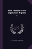 Allan Hancock Pacific Expeditions. [reports]: 11 1378085434 Book Cover