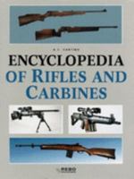 Encyclopedia of Rifles and Carbines 1901094189 Book Cover