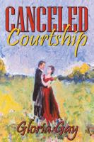 Canceled Courtship 0741413892 Book Cover