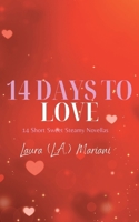14 Days to Love: 14 Short Sweet Steamy Novellas 1917104111 Book Cover