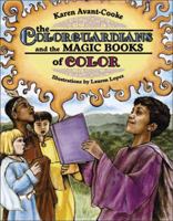 The Color Guardians and the Magic Books of Color 0977324338 Book Cover