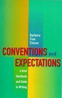 Conventions & Expectations: A Brief Handbook and Guide to Writing 0321061225 Book Cover