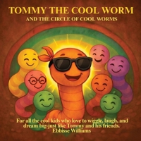 Tommy The Cool Worm -TC B0GZCJDYLW Book Cover