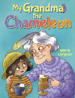 My Grandma the Chameleon 1782509542 Book Cover