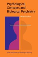 Psychological Concepts and Biological Psychiatry: A Philosophical Analysis (Advances in Consciousness Research, Series a, V.28) 9027251487 Book Cover