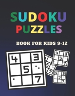Sudoku Puzzles book for kids 9-12 B08T6JYKBK Book Cover