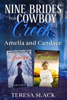 Nine Brides for Cowboy Creek: Amelia and Candace: Mail-Order Bride Sweet Western Romance B0G2VPQJD8 Book Cover