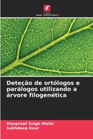 Deteção de ortólogos e parálogos utilizando a árvore filogenética (Portuguese Edition) 6208405769 Book Cover